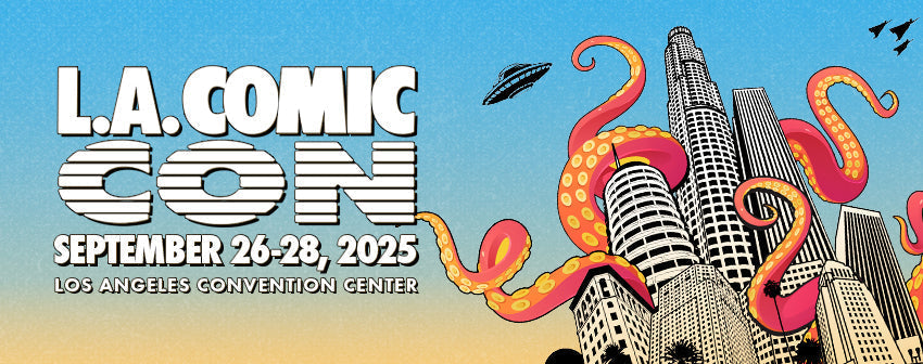 LA Comic Con is Right Around the Corner!