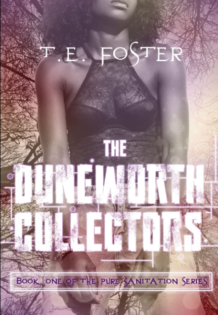 The Duneworth Collectors - Book One (Pure Sanitation Series)